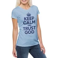 Urban Backwoods Print-Shirt Keep Calm And Trust God Damen T-Shirt Jesus Gott Christus Glaube (1-tlg) Kirche Liebe Hoffnung Christentum