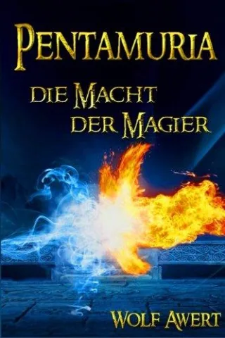 Die Macht der Magier - Fantasy Roman (Pentamuria)