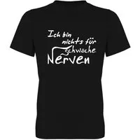 G-graphics T-Shirt Ich bin nichts für schwache Nerven Herren T-Shirt mit Statement / Spruch / Motiv als Frontprint