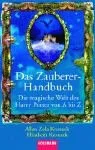 Das Zauberer-Handbuch: Die magische Welt der Joanne K. Rowling von A bis Z [Taschenbuch] [2001] Kronzek Allan Zola Splinter Helmut
