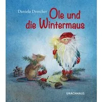Ole und die Wintermaus / Daniela Drescher