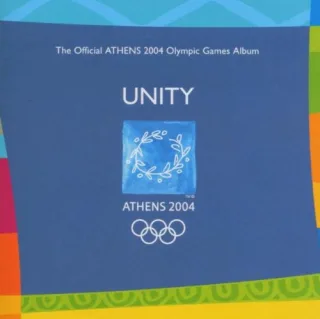 Unity - The Official Athens 2004 Olympic Games Album