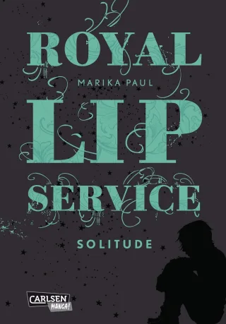 Royal Lip Service Band 2: Solitude