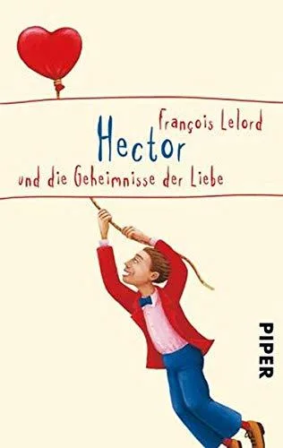 Hector und die Geheimnisse der Liebe (Hector Abenteuer Band 3)
