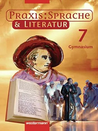 Praxis Sprache & Literatur - Sprach- und Lesebuch für Gymnasien: Schülerband 7