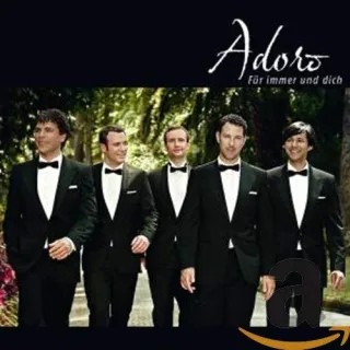 Für Immer und Dich [Audio CD] Adoro