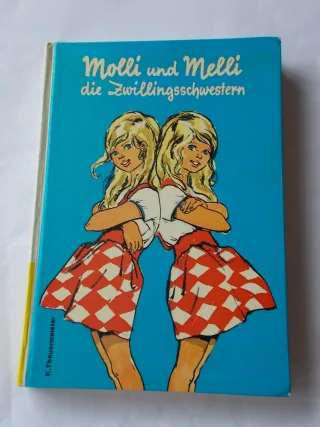Molli und Melli die Zwillingsschwestern. Von lustigen Zwillingsschwestern und ihren Streichen