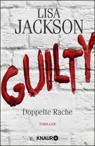 Guilty - Doppelte Rache: Thriller (Ein Fall für Bentz und Montoya)