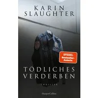 Tödliches Verderben / Karin Slaughter, SPIEGEL-Bestseller