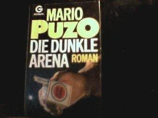 Die dunkle Arena : Roman.