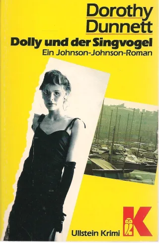 Dolly und der Singvogel. Ein Johnson- Johnson- Roman.
