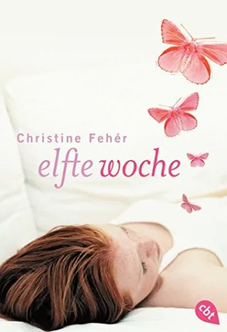 Elfte Woche [Taschenbuch] [2008] Christine Fehér