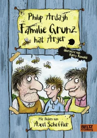 Familie Grunz Paket: Familie Grunz hat Ärger: Roman für Kinder