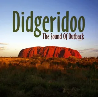 Didgeridoo the Sound of Outback