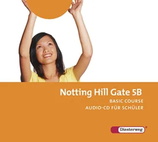 Notting Hill Gate - Ausgabe 2007: Audio-CD 5B für Schüler