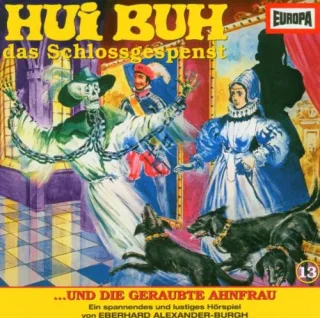 Hui Buh das Schlossgespenst (Folge 13): Und die geraubte Ahnfrau [Audio-CD]