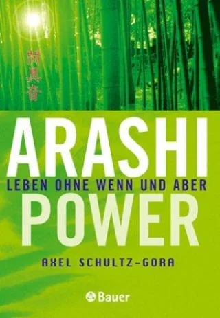 Arashi-Power : Leben ohne Wenn und Aber.