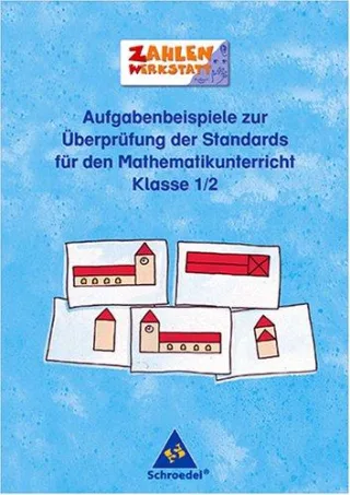Aufgabenbeispiele zur Überprüfung der Standards für den Mathematikunterricht Klasse 1/2