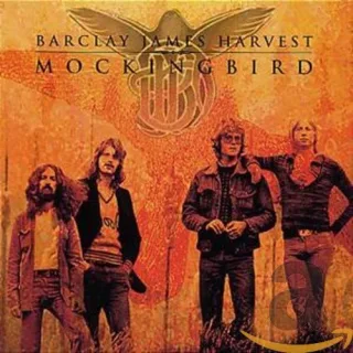 Mockingbird [Audio CD] Barclay James Harvest