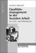 Merchel Qualitätsmanagement in der Sozialen Arbeit.: Eine Einführung