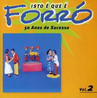 Isto E Que E Forro Vol.2