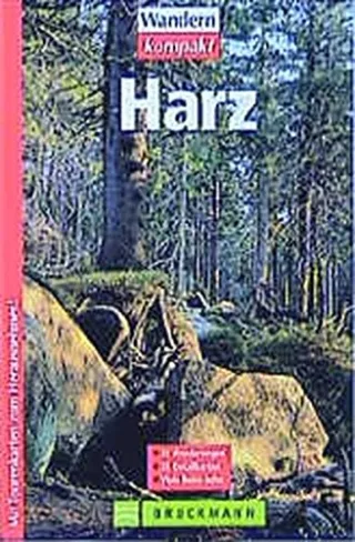 Harz: 35 Wanderungen. Viele Reise-Infos (Wandern kompakt)