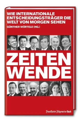 Zeitenwende: Wie internationale Entscheidungsträger die Welt von morgen sehen
