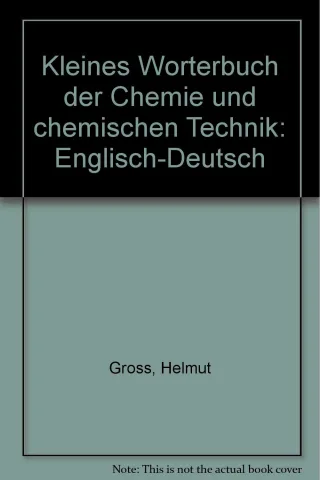 Kleines Wörterbuch der Chemie und chemischen Technik