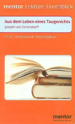 Josef von Eichendorff 'Aus dem Leben eines Taugenichts'