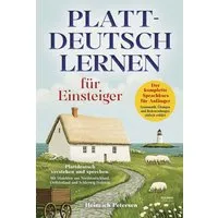 Plattdeutsch lernen für Einsteiger / Heinrich Petersen