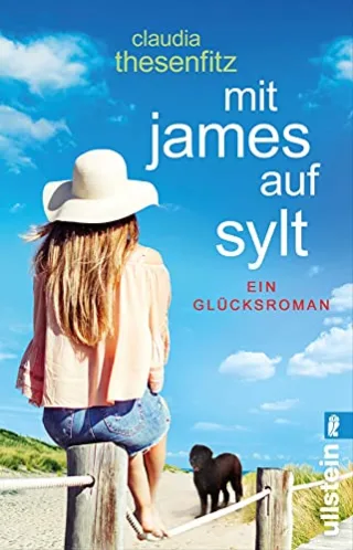 Mit James auf Sylt: Ein Glücksroman