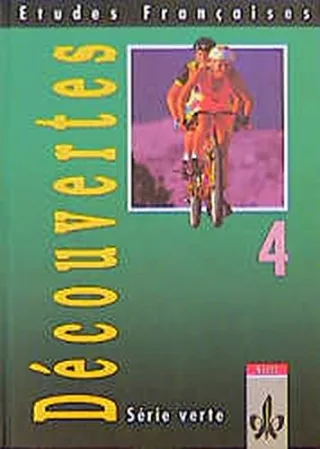 Etudes Françaises - Découvertes 4: Etudes Francaises Decouvertes Serie verte Bd.4 Schülerbuch