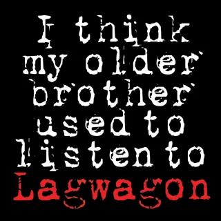 I Think My Older Brother Used To Listen