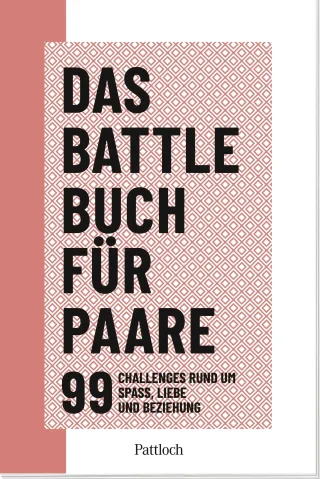Das Battle-Buch für Paare: 99 Challenges rund um Spaß Liebe und Beziehung | Couple Challenges für Verliebte | Wunderbares Geschenk zum Jahrestag Valentinstag oder Hochzeitstag