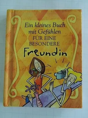 Ein kleines Buch mit Gefühlen für eine Besondere Freundin
