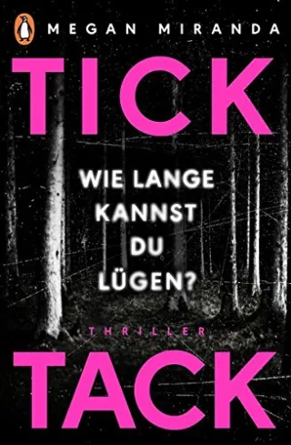 TICK TACK - Wie lange kannst Du lügen?: Thriller