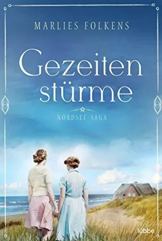 Gezeitenstürme: Nordsee-Saga
