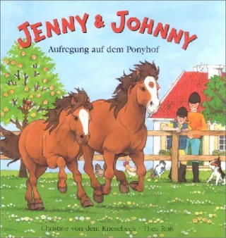 Jenny & Johnny: Aufregung auf dem Ponyhof