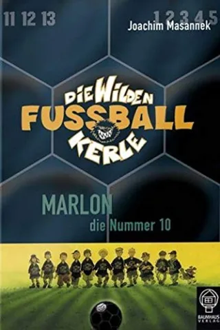 Die Wilden Fußballkerle Bd.10: Marlon die Nummer 10