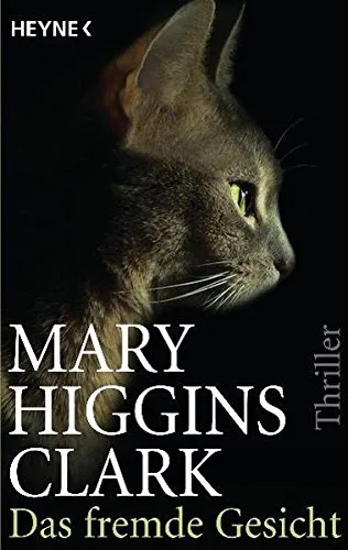 Das fremde Gesicht: Roman [Taschenbuch] [1995] Higgins Clark Mary