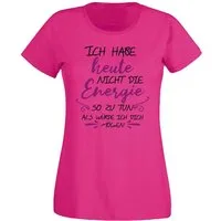 G-graphics T-Shirt Ich habe nicht die Energie so zu tun als würde ich dich mögen Slim-fit- Damen T-Shirt mit Statement / Spruch als Frontprint