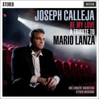 Be My Love - A Tribute To Mario Lanza [Audio CD] CallejaJoseph MercurioSteven BBC Brodsky Rossini Tosti Romberg
