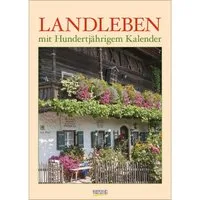 Korsch Verlag Wandkalender Landleben mit Hundertjährigem Kalender 2027