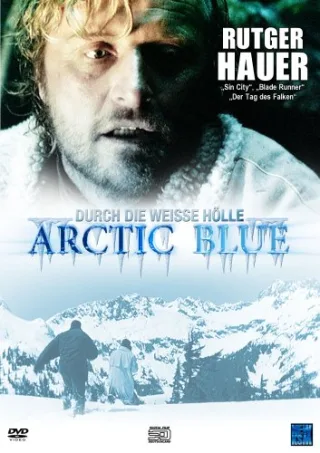 Arctic blue - Durch die Weiße Hölle [DVD] [2007]