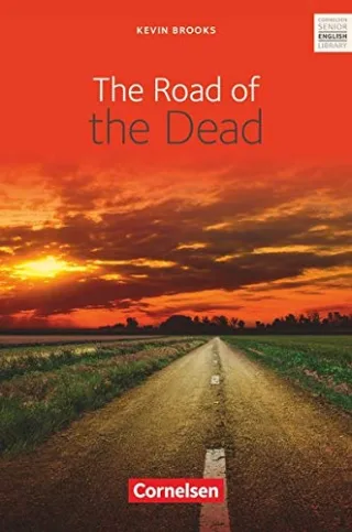 Cornelsen Senior English Library - Literatur: Ab 11. Schuljahr - The Road of the Dead: Textband mit Annotationen und Zusatztexten