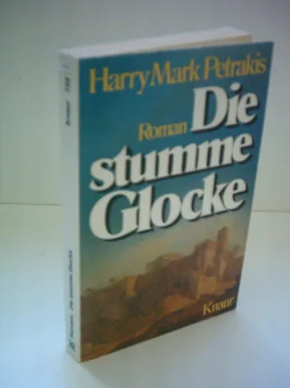 Harry Mark Petrakis: Die stumme Glocke