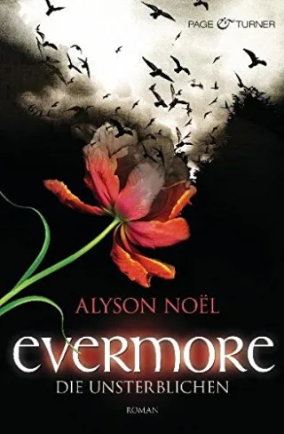 Evermore 1 - Die Unsterblichen: Roman [Broschiert] [2009] Noël Alyson Bezzenberger Marie-Luise