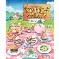 The Official Stardew Valley Cookbook / ConcernedApe, Ryan Novak