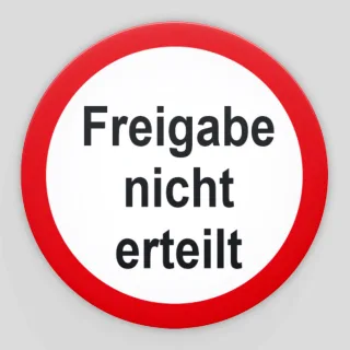 Prüfplaketten Freigabe nicht erteilt