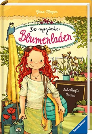 Der magische Blumenladen Band 8: Fabelhafte Ferien